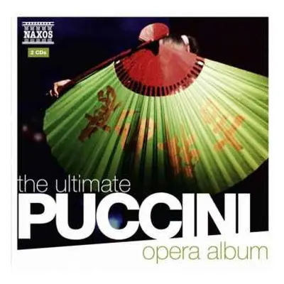 2CD Giacomo Puccini: The Ultimate Puccini Opera Album