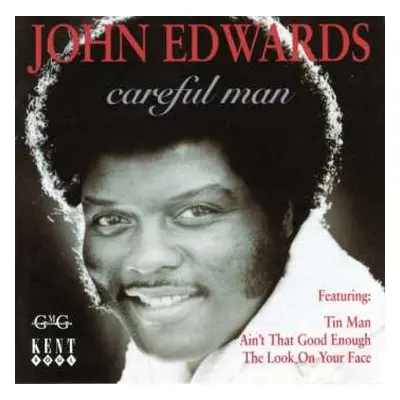 CD John Edwards: Careful Man