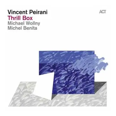 CD Vincent Peirani: Thrill Box