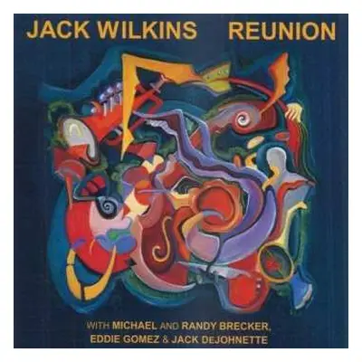 CD Jack Wilkins: Reunion