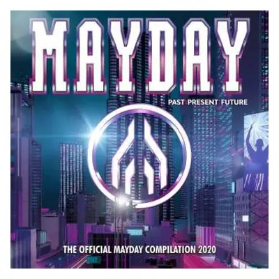 3CD Various: Mayday - Past Present Future - The Official Mayday Compilation 2020