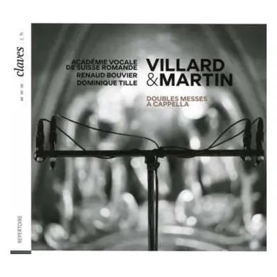 CD Frank Martin: Villard & Martin: Doubles Messes A Cappella