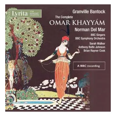 4CD Granville Bantock: The Complete Omar Khayyám