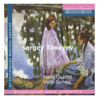 CD Sergey Ivanovich Taneyev: Piano Quartet / Violin Sonata