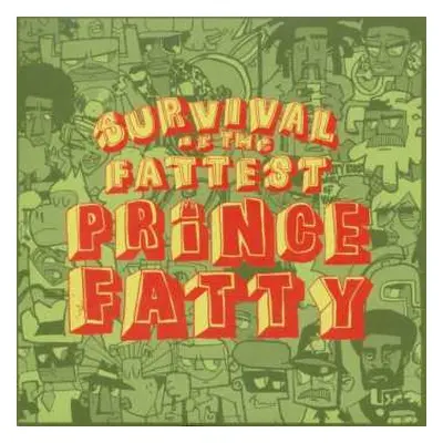 CD Prince Fatty: Survival Of The Fattest