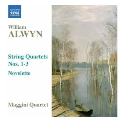 CD The Maggini Quartet: String Quartets Nos. 1-3 — Novelette