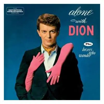 CD Dion: Alone With Dion / Lovers Who Wander