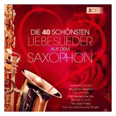 2CD Lui Martin: Die 40 Schönsten Liebeslieder Auf Dem Saxophon