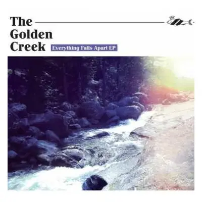 CD The Golden Creek: Everything Falls Apart Ep