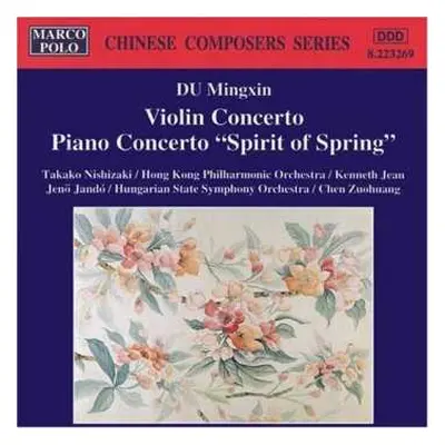 CD Du Mingxin: Violin Concerto / Piano Concerto, 'Spirit of Spring'