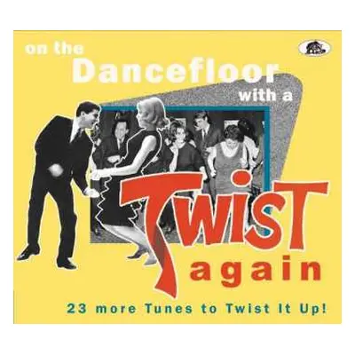 CD Various: On The Dancefloor With A Twist Again!-23 More Tu