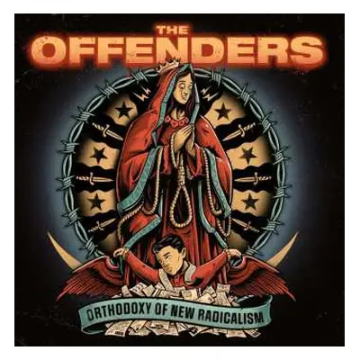 CD The Offenders: Orthodoxy Of New Radicalism