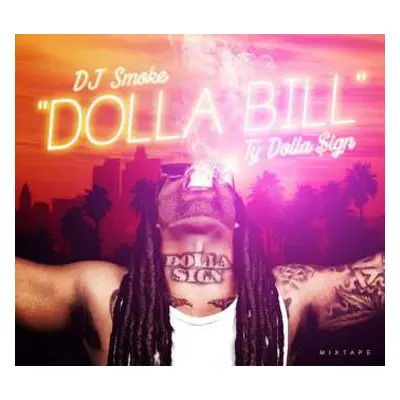 CD DJ Smoke: Dolla Bill