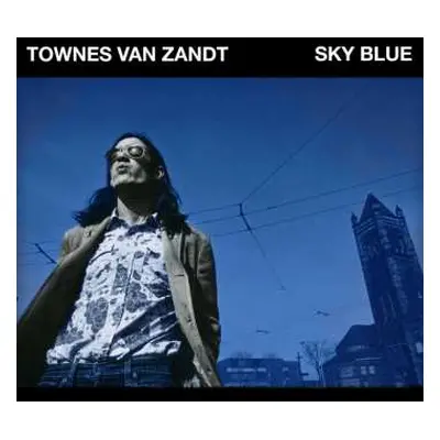 CD Townes Van Zandt: Sky Blue