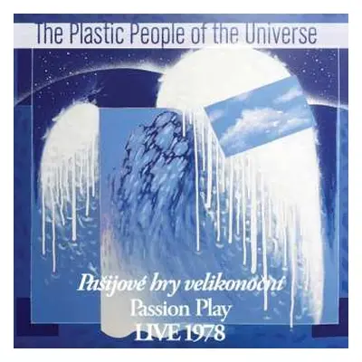 CD The Plastic People Of The Universe: Pašijové Hry Velikonoční = Passion Play Live 1978