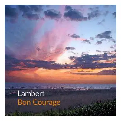 CD Lambert: Bon Courage