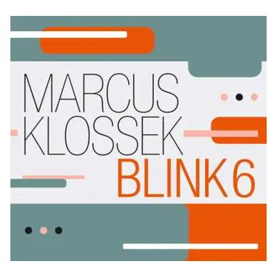 CD Marcus Klossek Electric Trio: Blink 6