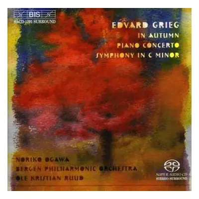 SACD Edvard Grieg: In Autumn; Piano Concerto; Symphony In C Minor