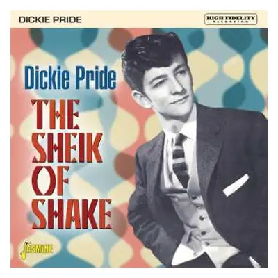 CD Dickie Pride: The Sheik Of Shake