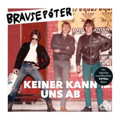 LP Brausepöter: Keiner Kann Uns Ab