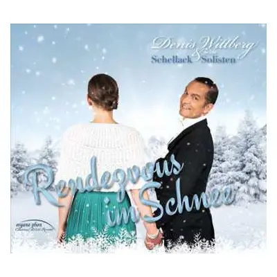 CD Various: Denis Wittberg & Seine Schellack Solisten - Rendezvous Im Schnee