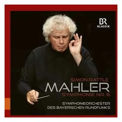 CD Sir Simon Rattle: Gustav Mahler: Symphony No. 6