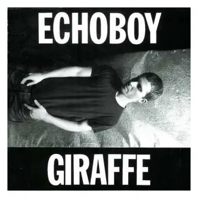 CD Echoboy: Giraffe