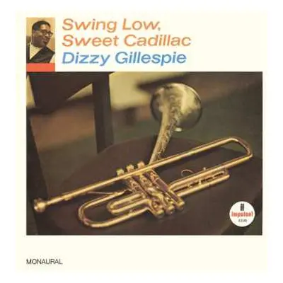 LP Dizzy Gillespie: Swing Low, Sweet Cadillac