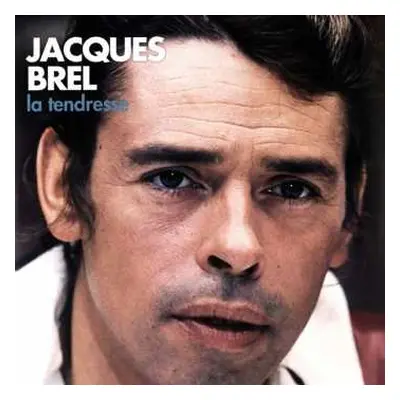 2LP Jacques Brel: La tendresse