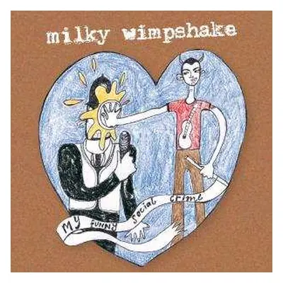 CD Milky Wimpshake: My Funny Social Crime