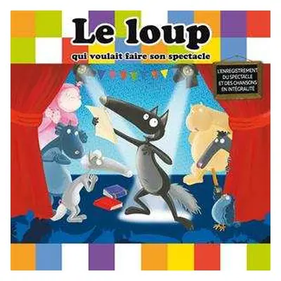 CD Loup: Le Loup Qui Voulait..