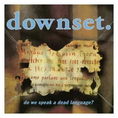 CD downset.: Do We Speak A Dead Language?