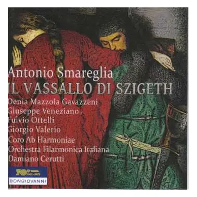 2CD Antonio Smareglia: Il Vassallo Di Szigeth