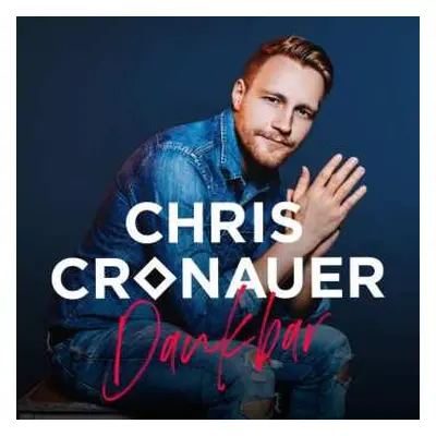 CD Chris Cronauer: Dankbar