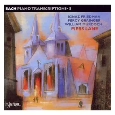 CD Johann Sebastian Bach: Bach • Piano Transcriptions - 3