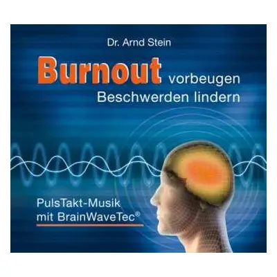 CD Arnd Stein: Burnout Vorbeugen-beschwerden Lindern