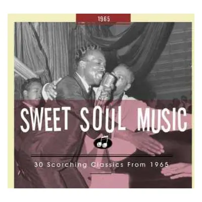 CD Various: Sweet Soul Music - 30 Scorching Classics From 1965