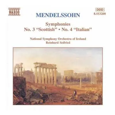 CD Felix Mendelssohn-Bartholdy: Symphonies No.3 'Scottish' - No.4 'Italian'