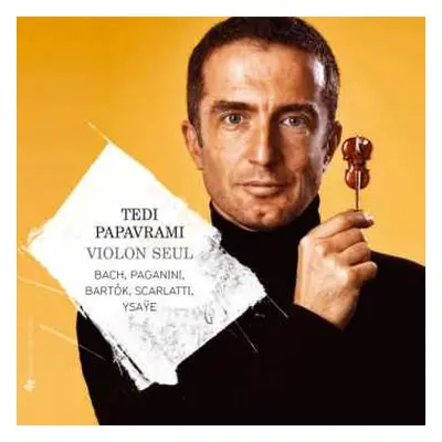 6CD Johann Sebastian Bach: Tedi Papavrami - Violon Seul