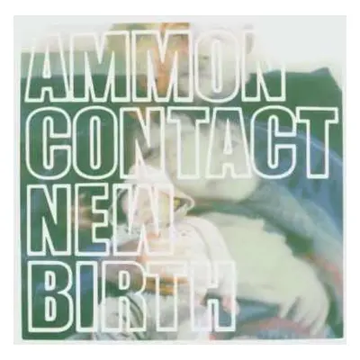 CD AmmonContact: New Birth