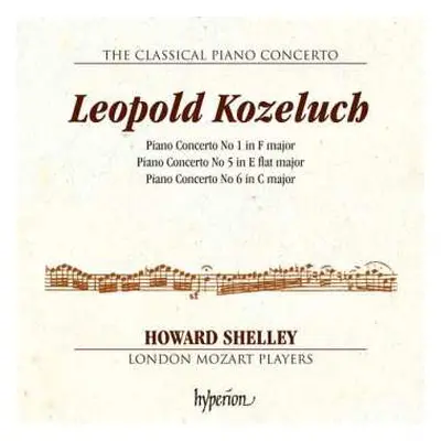 CD Leopold Koželuh: Piano Concertos Nos. 1, 5 & 6