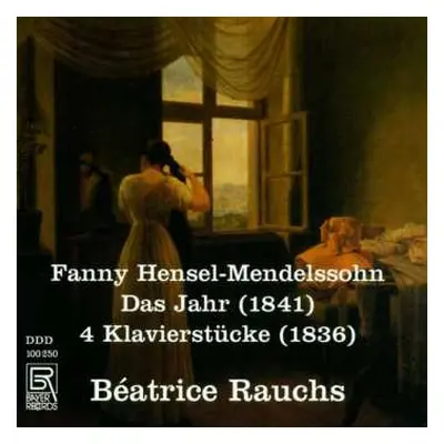 CD Fanny Mendelssohn Hensel: Das Jahr (1841) / 4 Klavierstücke (1836)