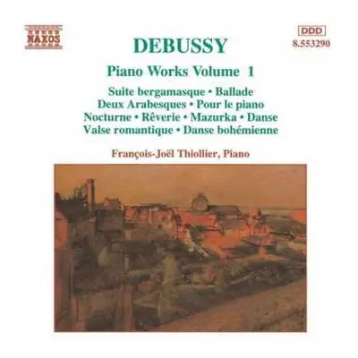 CD Claude Debussy: Piano Works Volume 1