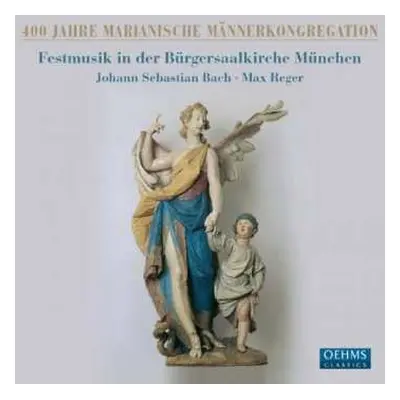 CD Johann Sebastian Bach: Festmusik In Der Bürgersaalkirche München