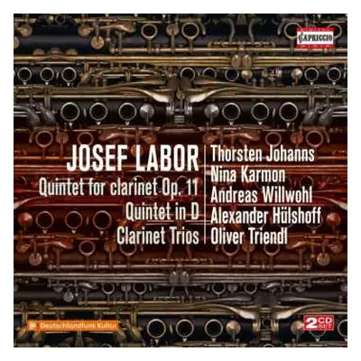 2CD Josef Labor: Quintet For Clarinet Op. 11 / Quintet In D / Clarinet Trios