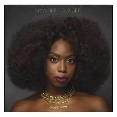 CD Brandee Younger: Brand New Life