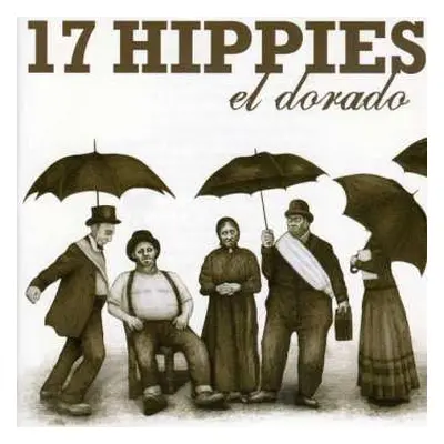 CD 17 Hippies: El Dorado