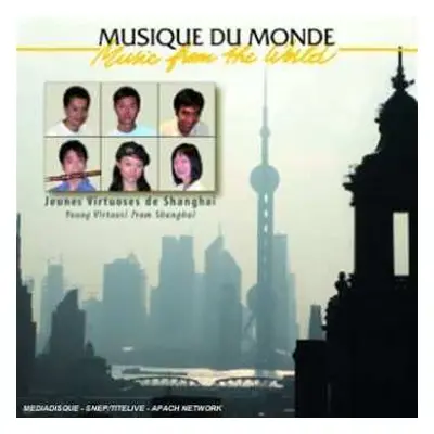 CD Various: Jeunes Virtuoses De Shanghai = Young Virtuosi From Shanghai