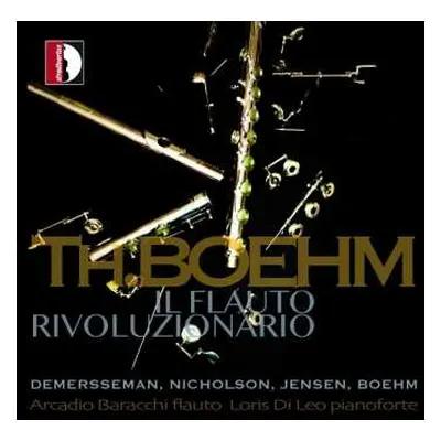 CD Theobald Böhm: Il Flauto Rivoluzionario