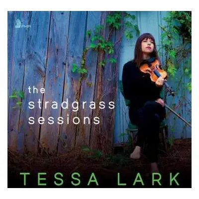 CD Tessa Lark: The Stradgrass Sessions